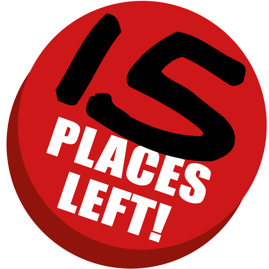 Red circular badge with bold white text reading ‘PLACES LEFT!’ and large black stylised lettering across the top, creating a sense of urgency and limited availability.