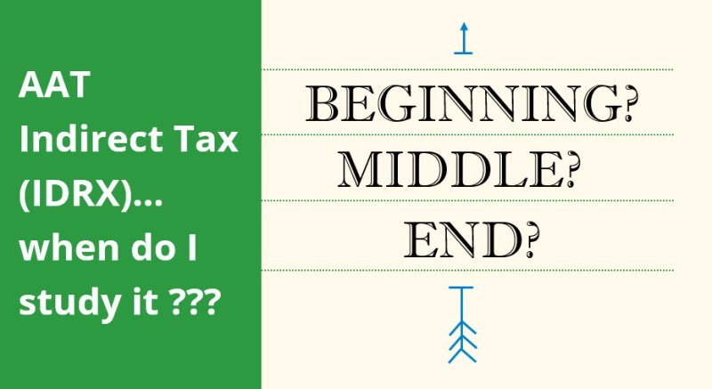 When to study Indirect Tax