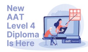 Illustration promoting the new AAT Level 4 Diploma for Professional Accounting Technicians, featuring an online tutor delivering a virtual accounting lesson with the text "New AAT Level 4 Diploma Is Here".